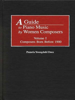 cover image of A Guide to Piano Music by Women Composers, Volume One